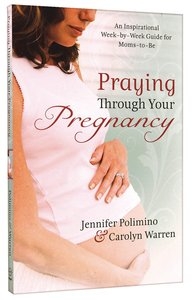 Praying through Pregnancy