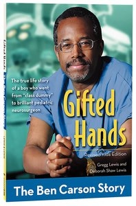 Gifted Hands - Ben Carson